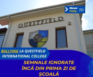 Bullying la Questfield International College, semnale ignorate încă din prima zi de școală